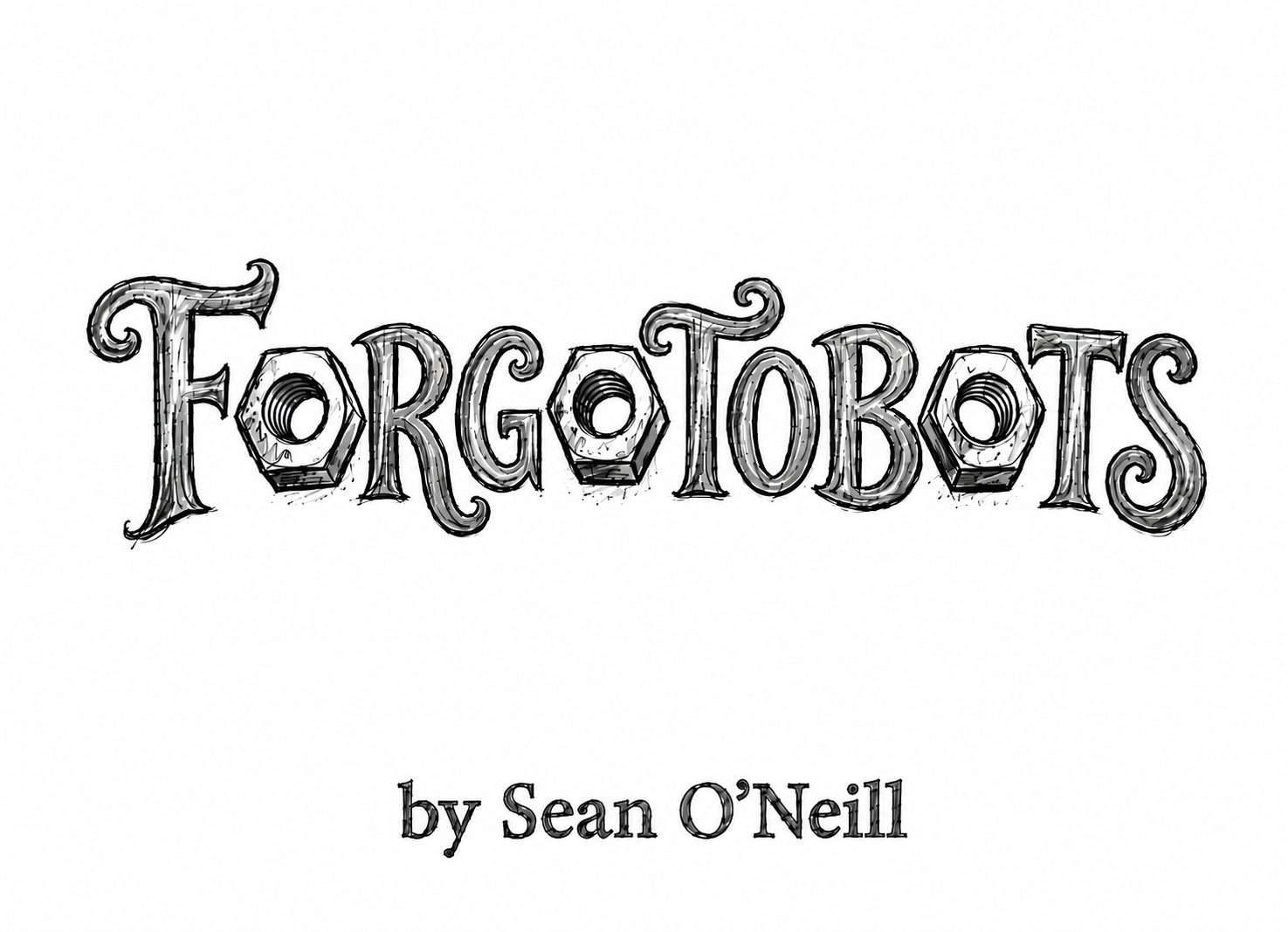 The Forgotobots, by Sean O'Neill